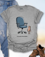 Currently Unavailable T-Shirt