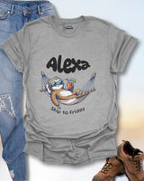 Alexa Skip To Friday T-Shirt