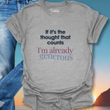 If It's The Thought That Counts T-Shirt