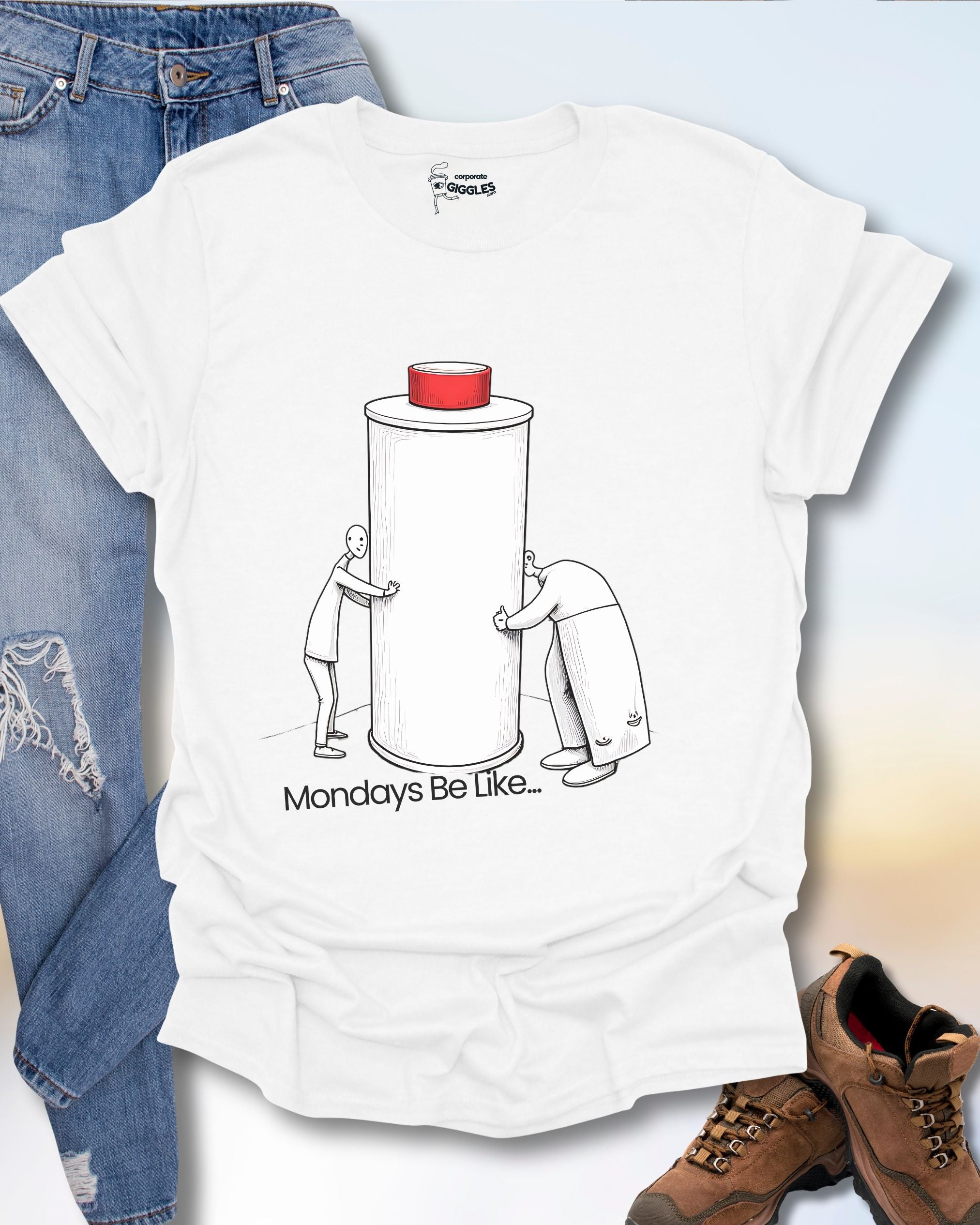Monday's Be Like... T-Shirt