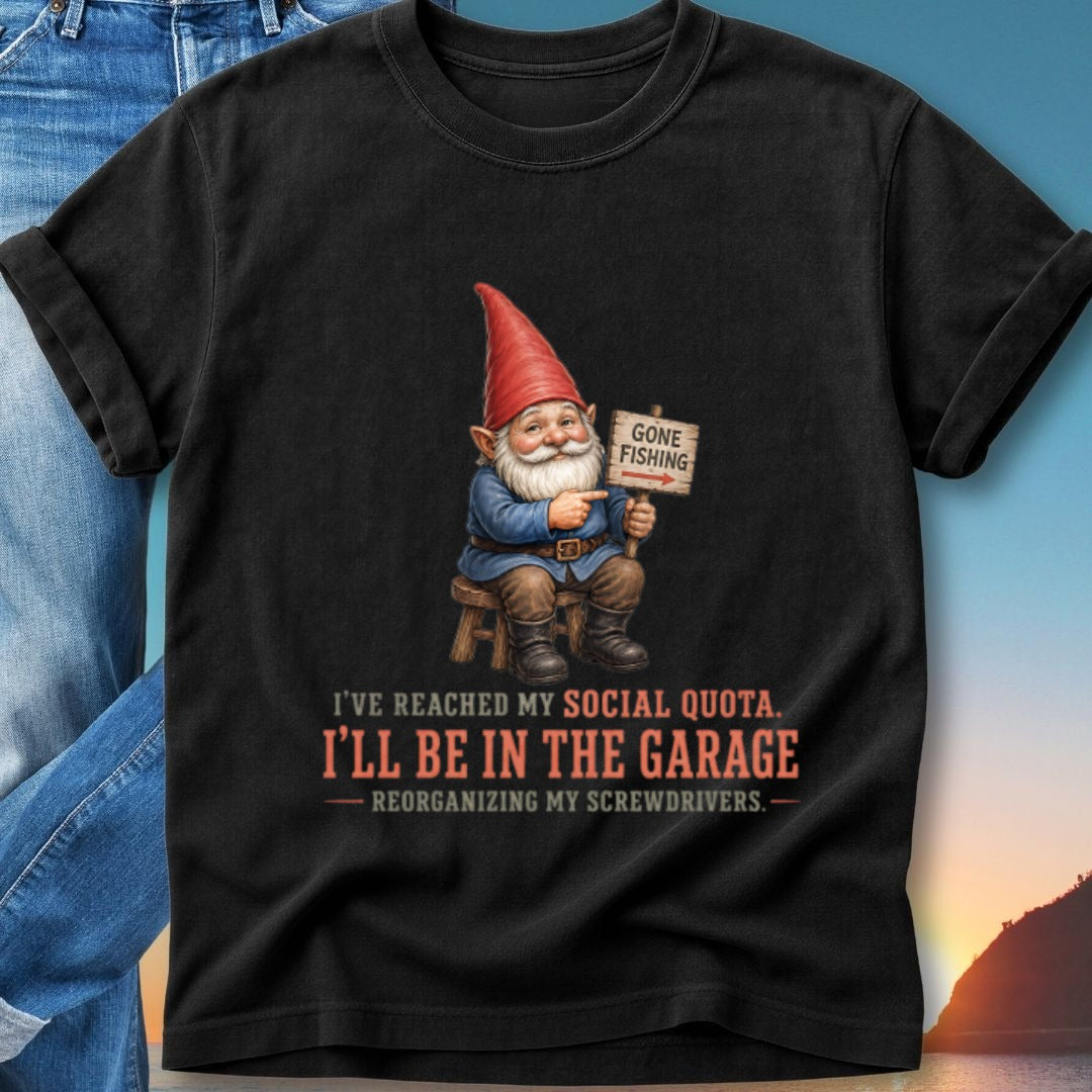 Black t-shirt with gnome fishing sign and "I've reached my social quota" text.