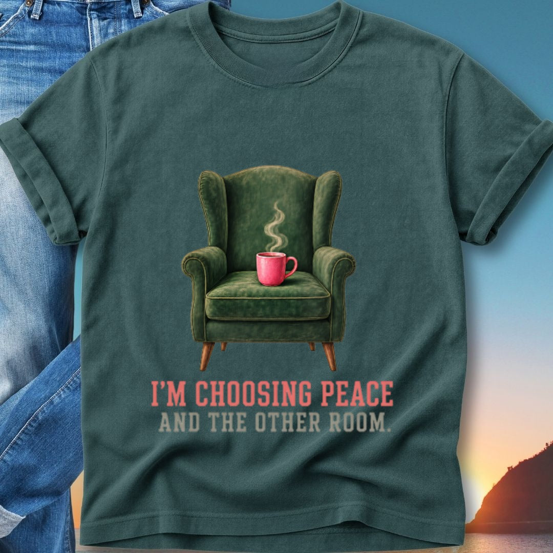 Green armchair with pink mug, text "I'M CHOOSING PEACE AND THE OTHER ROOM."