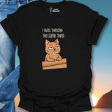 I Was Thinking The Same Thing. T-Shirt