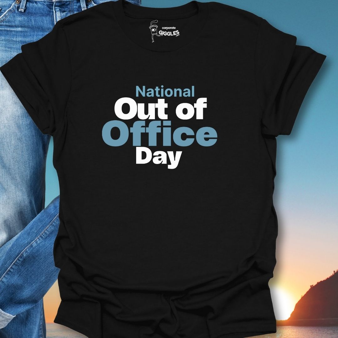 National Out Of Office Day T-Shirt