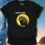 Make My Day T-Shirt