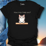 How May I Help You? T-Shirt