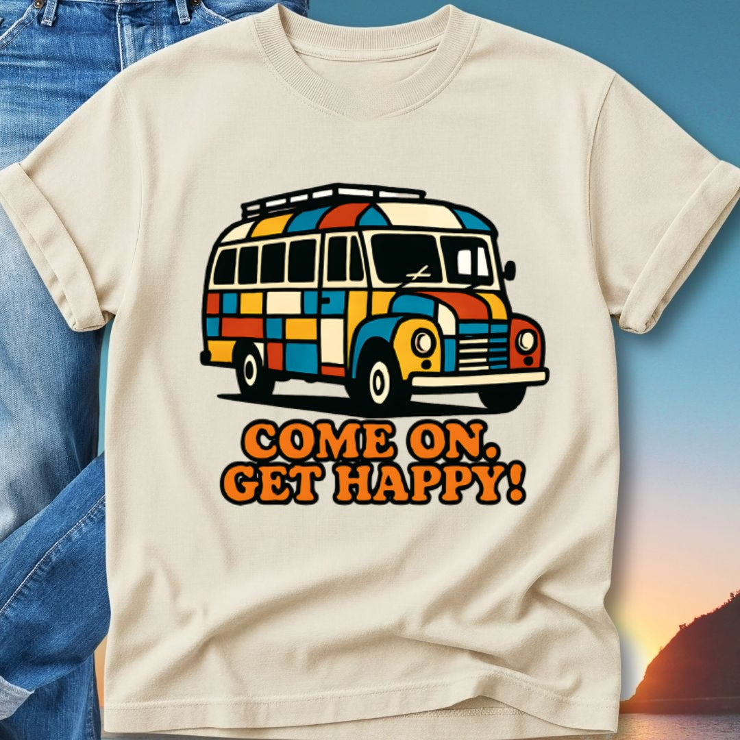Colorful retro bus with "COME ON. GET HAPPY!" text.