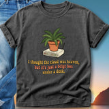 T-shirt with fern on router and text "I thought the cloud was heaven..."