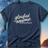 Navy t-shirt with "glorified nonsense everywhere" in white text.