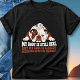 Black t-shirt with bulldog wearing hat and text "My body is still here, but my soul is already merging onto the highway."