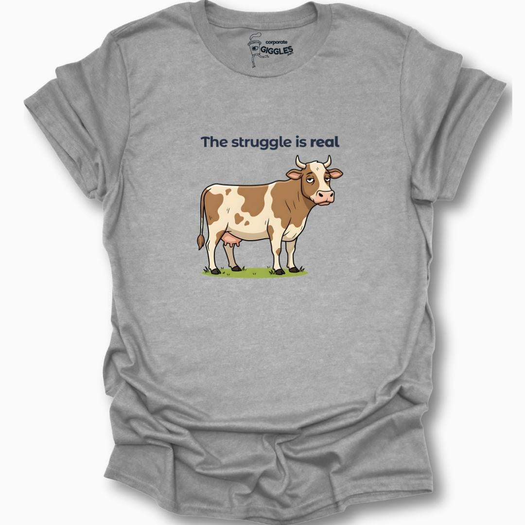 The Struggle Is Real T-Shirt