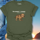 The Moment I Created Additional Work T-Shirt