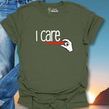 I Care This Much T-Shirt