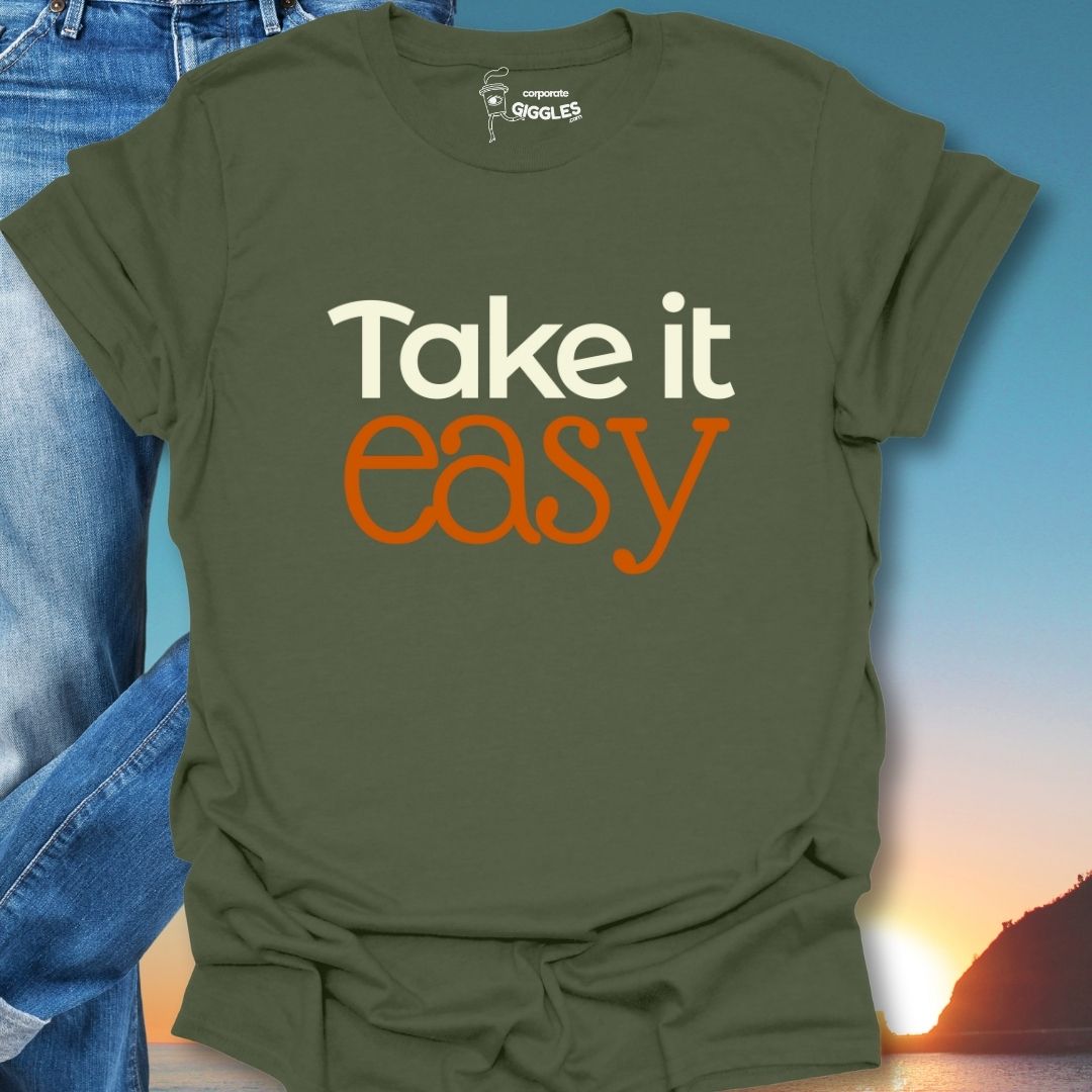 Take It Easy T-Shirt