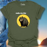Make My Day T-Shirt