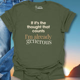 If It's The Thought That Counts T-Shirt