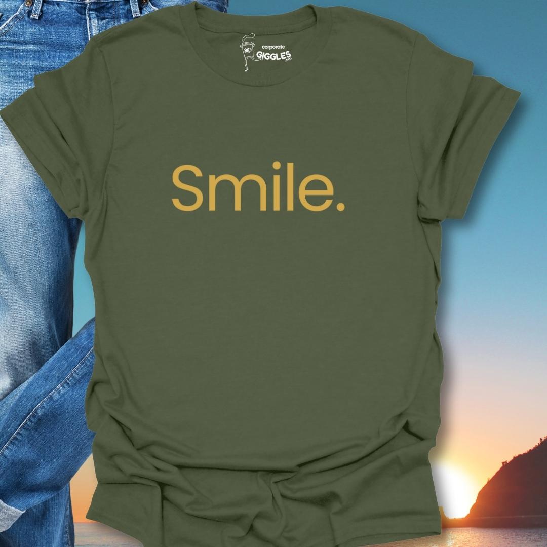 Smile. T-Shirt