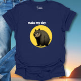 Make My Day T-Shirt