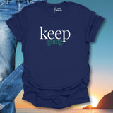 Keep Going. T-Shirt