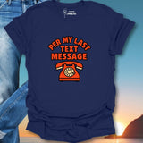 Per My Last Text Message T-Shirt