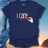 I Care This Much T-Shirt