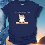 How May I Help You? T-Shirt
