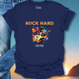 Rock Hard Live Free T-Shirt