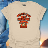 Per My Last Text Message T-Shirt