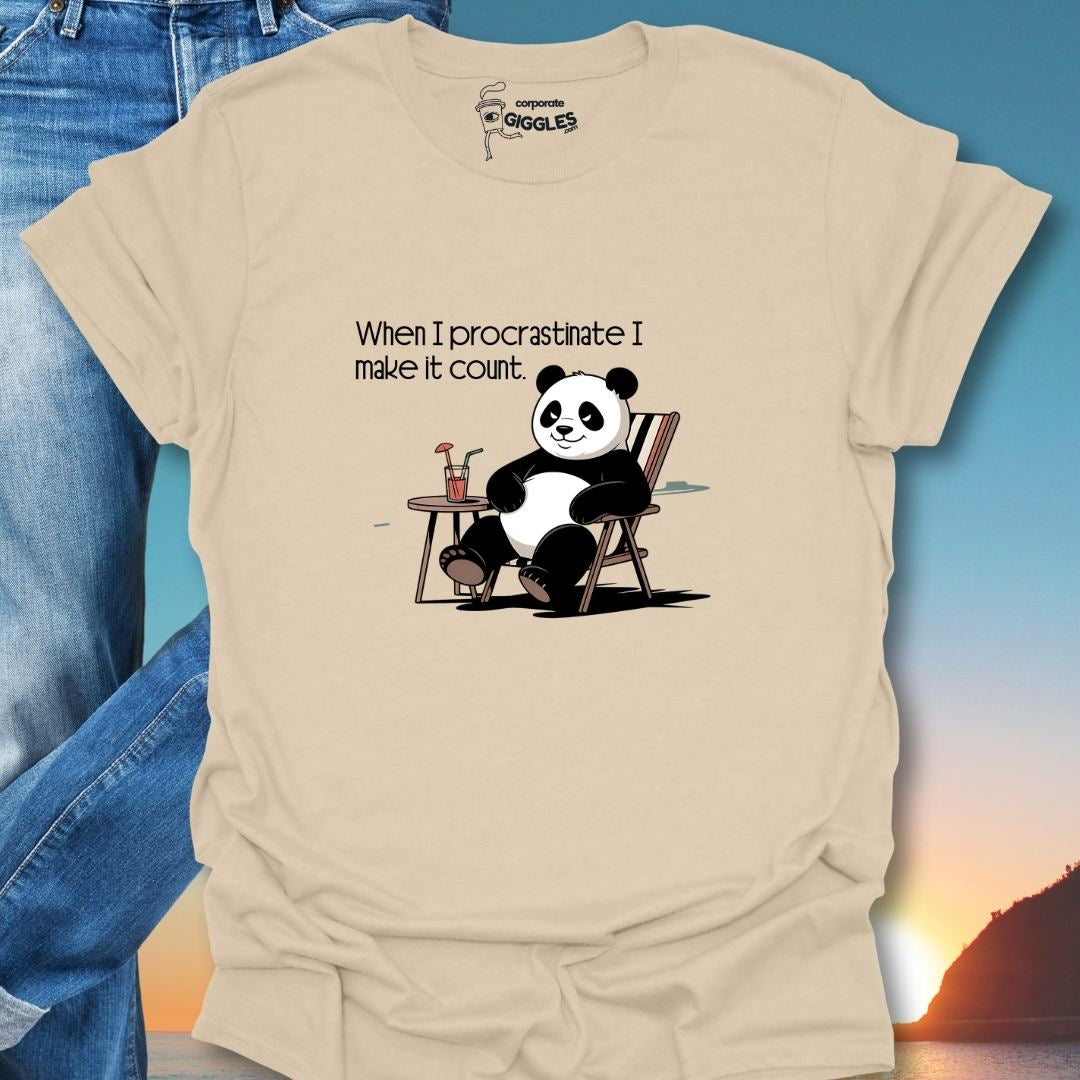 When I Procrastinate I Make It Count T-Shirt