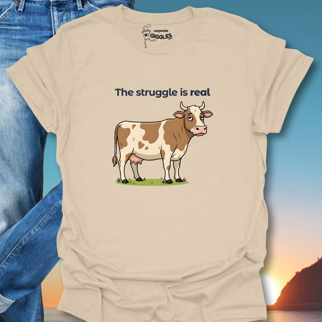 The Struggle Is Real T-Shirt