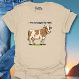 The Struggle Is Real T-Shirt