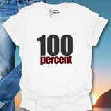 100 Percent T-Shirt