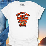 Per My Last Text Message T-Shirt